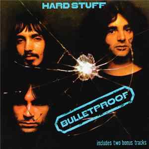Hard Stuff - Bulletproof flac