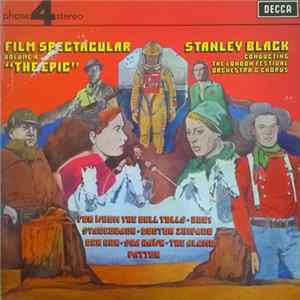 Stanley Black Conducting The London Festival Orchestra & Chorus - Film Spectacular Volume 4 "The Epic" flac