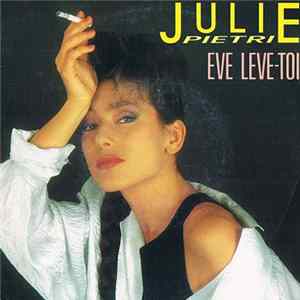 Julie Pietri - Eve Leve-Toi flac