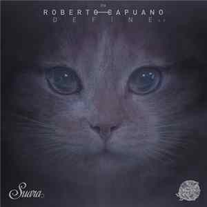 Roberto Capuano - Define EP flac