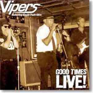 The Vipers - Good Times Live! flac