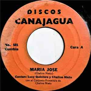 Lucy Quintero Y Chalino Nieto Con El Conjunto Primavera de Chalino Nieto - Maria Jose / Quien Me Va A Querer flac