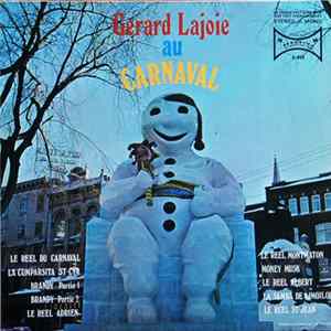 Gerard Lajoie - Gerard Lajoie Au Carnaval flac