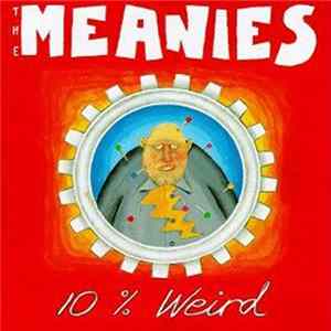 The Meanies - 10% Weird flac