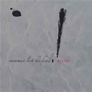 Snowman Lost His Head - Monster flac