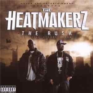 The Heatmakerz - The Rush - Official Street Album flac