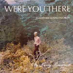 Larry Brummett - Were You There And Other Gospel Favorites flac