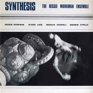 The Reggie Workman Ensemble - Synthesis flac