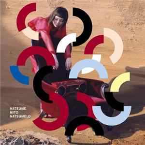 Natsume Mito - なつめろ flac
