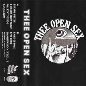 Thee Open Sex - Thee Open Sex flac