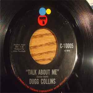 Dugg Collins - Talk About Me / That's The Way It Is On Monday flac
