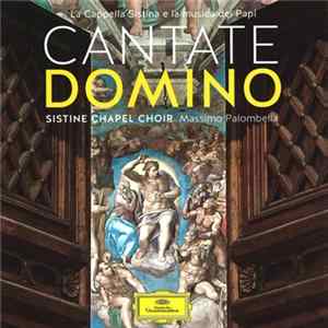Sistine Chapel Choir, Massimo Palombella - Cantate Domino flac