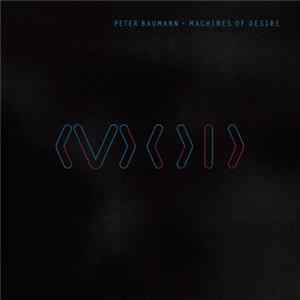 Peter Baumann - Machines Of Desire flac