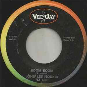 John Lee Hooker - Boom Boom / Drug Store Woman flac