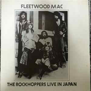 Fleetwood Mac - The Rockhoppers Live In Japan flac
