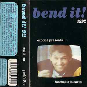 Various - Bend It! 92 - Exotica Presents... Football À La Carte flac