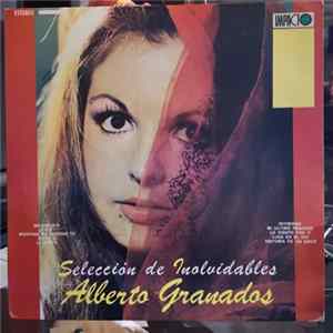 Alberto Granados - Selección de Inolvidables flac