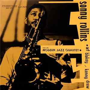 Sonny Rollins With The Modern Jazz Quartet, Art Blakey, Kenny Drew - Sonny Rollins With The Modern Jazz Quartet flac