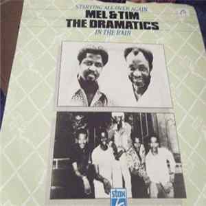 Mel & Tim / The Dramatics - Starting All Over Again / In The Rain flac