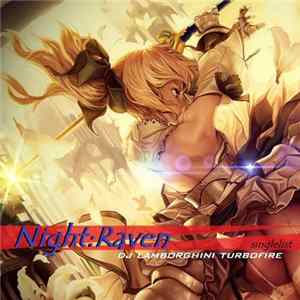 DJ Lamborghini Turbofire - Night:Raven Single List flac
