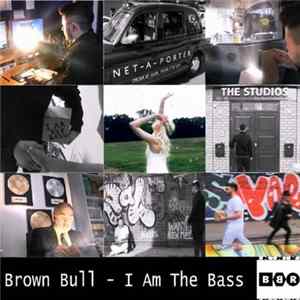 Brown Bull - I AM The Bass flac