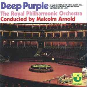 Deep Purple, The Royal Philharmonic Orchestra, Malcolm Arnold - Concerto For Group And Orchestra flac
