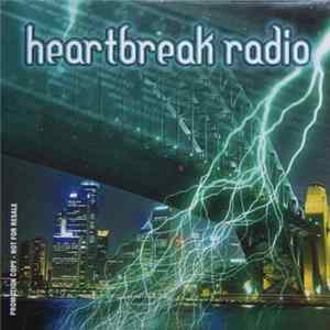 Heartbreak Radio - Heartbreak Radio flac