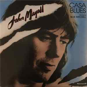 John Mayall - Casa Blues featuring Blue Mitchell flac