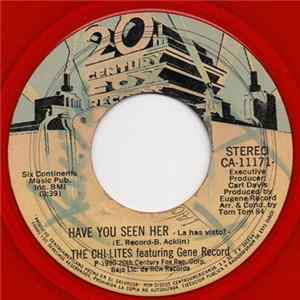 The Chi-Lites Featuring Gene Record - Have You Seen Her flac