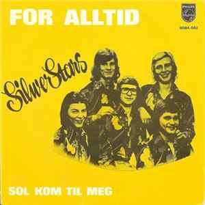 Silwer Stars - For Alltid / Sol Kom Til Meg flac