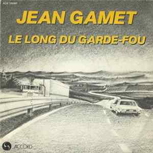 Jean Gamet - Le Long Du Garde Fou flac
