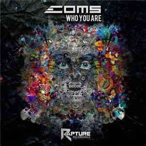 Coms - Who You Are flac