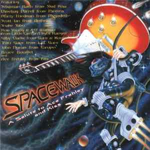 Various - Spacewalk - A Salute To Ace Frehley And Kiss flac