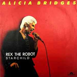 Alicia Bridges - Rex The Robot flac