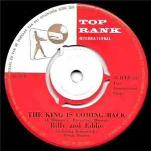 Billy And Eddie - The King Is Coming Back / Come Back, Baby flac