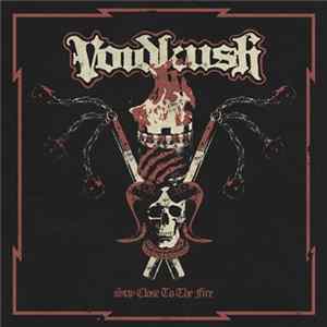Voidkush - Stay Close To The Fire flac