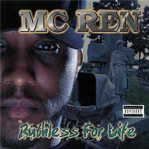 MC Ren - Ruthless For Life flac