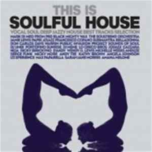 Various - This Is Soulful House flac