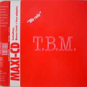 T.B.M. - We Rule flac