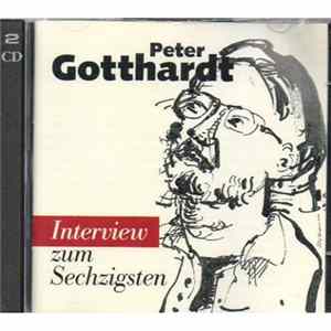 Peter Gotthardt - Interview Zum Sechzigsten flac