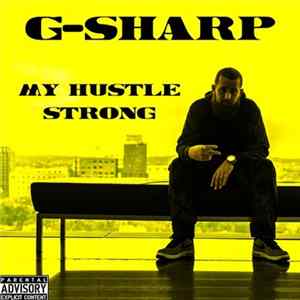 G-Sharp - My Hustle Strong flac