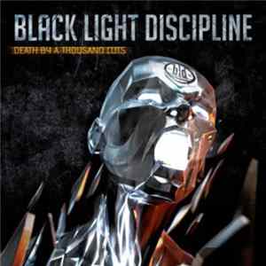 Black Light Discipline - Death By A Thousand Cuts flac