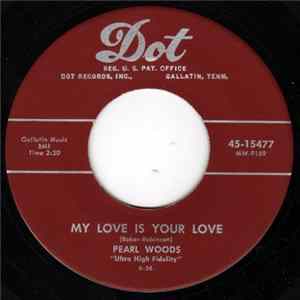 Pearl Woods - Be My Baby / My Love Is Your Love flac