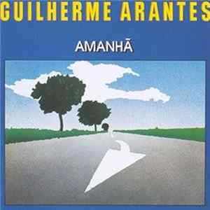 Guilherme Arantes - Amanhã flac