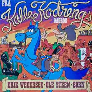 Erik Wedersøe - Ole Steen - Børn - Kalle Kodreng's Dagbog flac