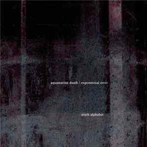 Ninth Alphabet - Aquamarine Death / Exponential Error flac