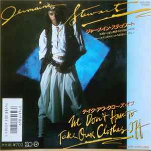 Jermaine Stewart - We Don't Have To Take Our Clothes Off flac
