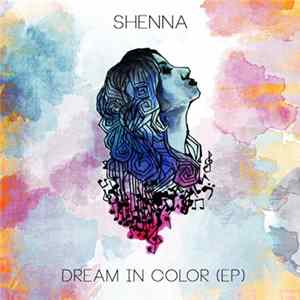 Shenna - Dream In Color (EP) flac