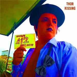 Thor Kissing - Highway A12 Anecdote flac