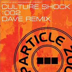 Dave Remix - Culture Shock : 002 flac